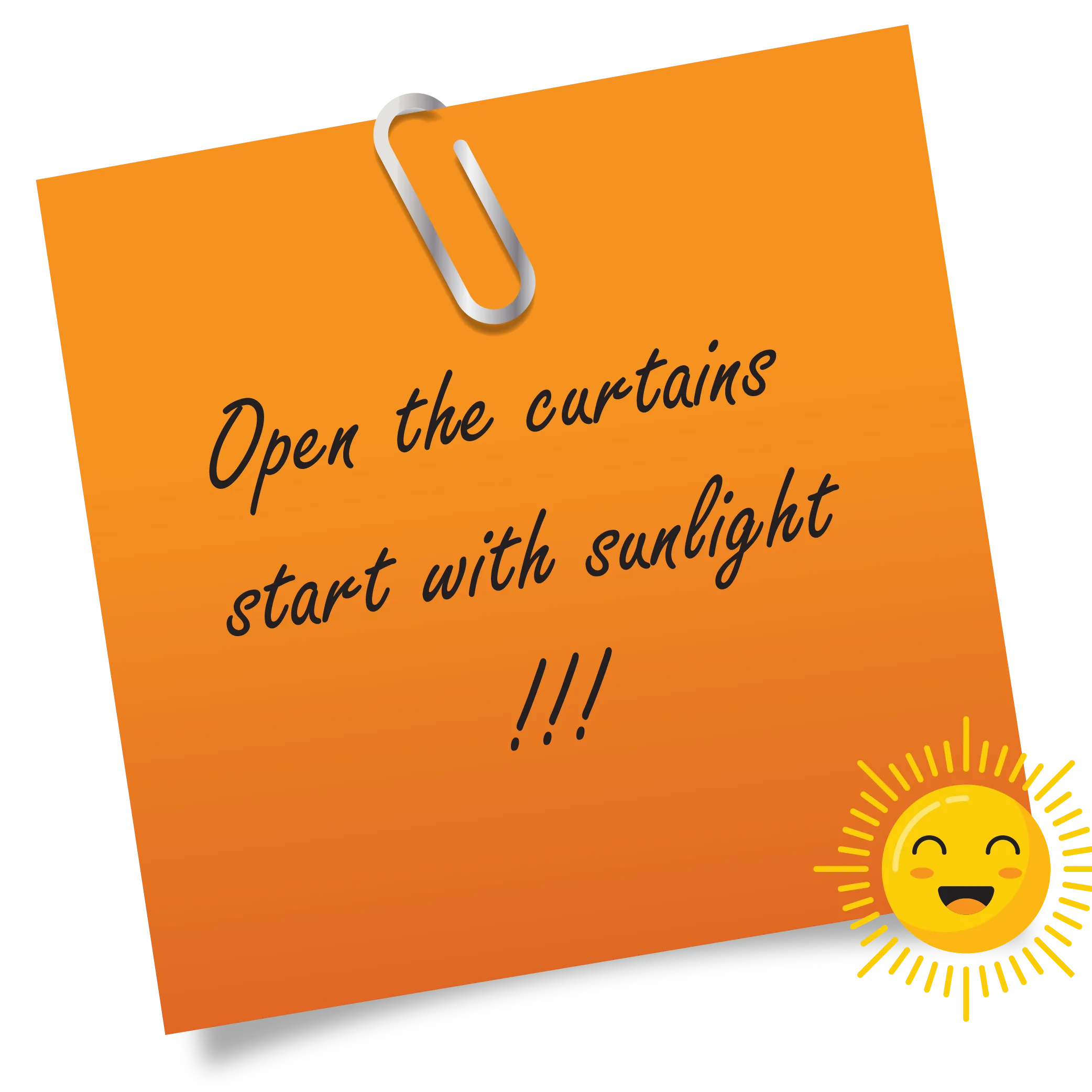 open the curtains start with sunlight
